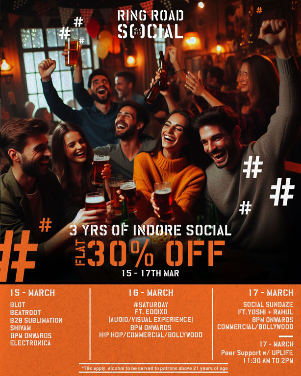 Indore : Celebrations Galore! Ring Road SOCIAL’ 3rd Anniversary Soiree Continues!