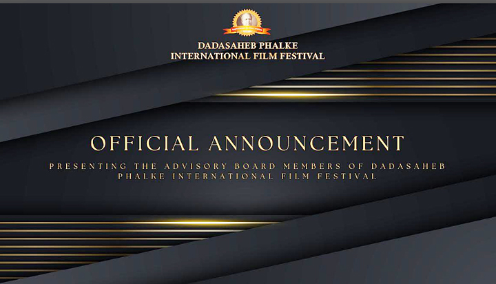 Dadasaheb Phalke International Film Festival Announces Its Esteemed Advisory Board for 2025