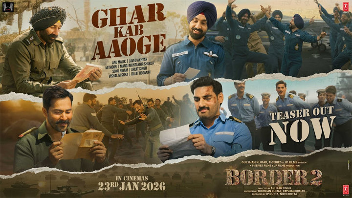 Border 2, ‘Ghar Kab Aaoge’: The Greatest Musical Collaboration in the History of Indian Cinema, Teaser Out Now!