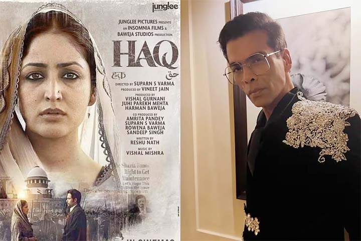 Karan Johar Gives a Glowing Shout-Out to Haq, Applauds Suparn S. Varma’s Direction